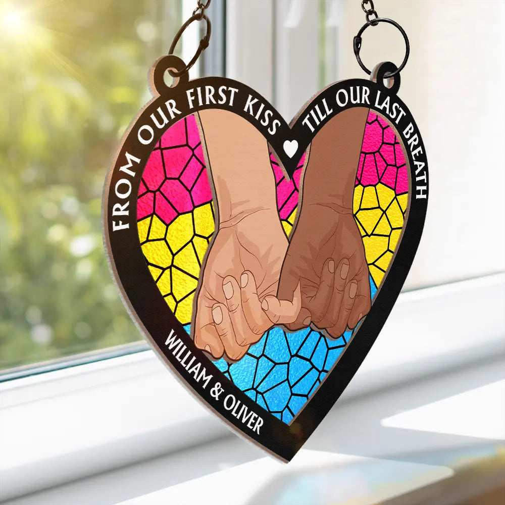 From Our First Kiss Till Our Last Breath Pride - Personalized Window Hanging Suncatcher Ornament ORNA1210