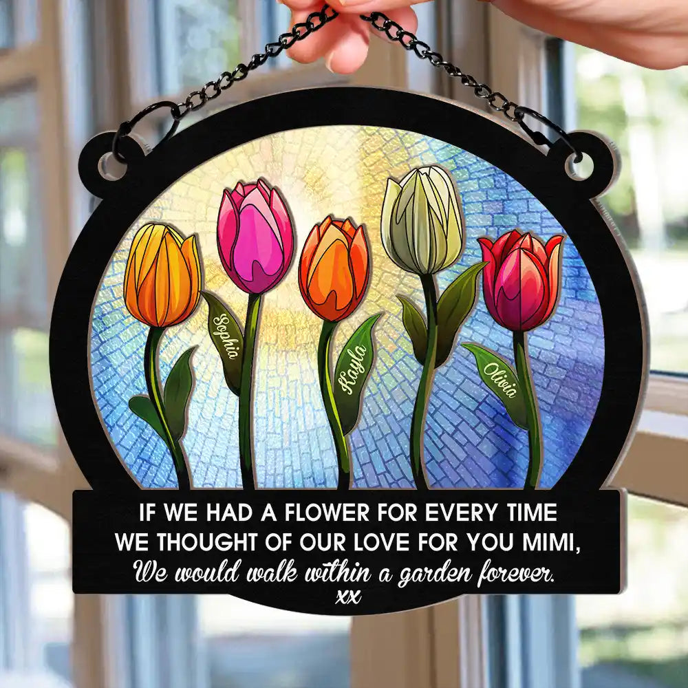 If We Had A Flower Mom Grandma - Personalized Window Hanging Suncatcher Ornament ORNA1210
