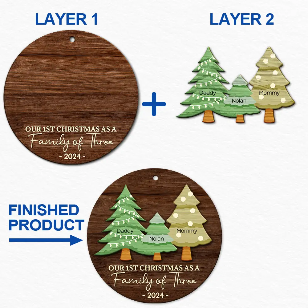 First Christmas As A Family Of Three - Personalized 2-Layered Wooden Ornament ORNA1210