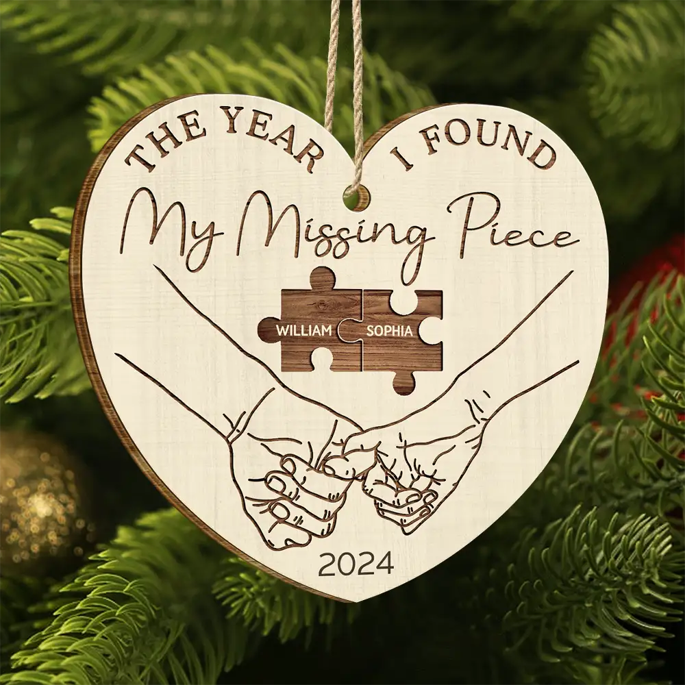 The Year I Found My Missing Piece Couples - Personalized Custom Shaped Wooden Ornament ORNA1210