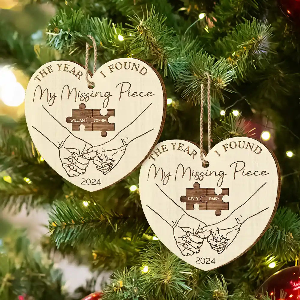 The Year I Found My Missing Piece Couples - Personalized Custom Shaped Wooden Ornament ORNA1210