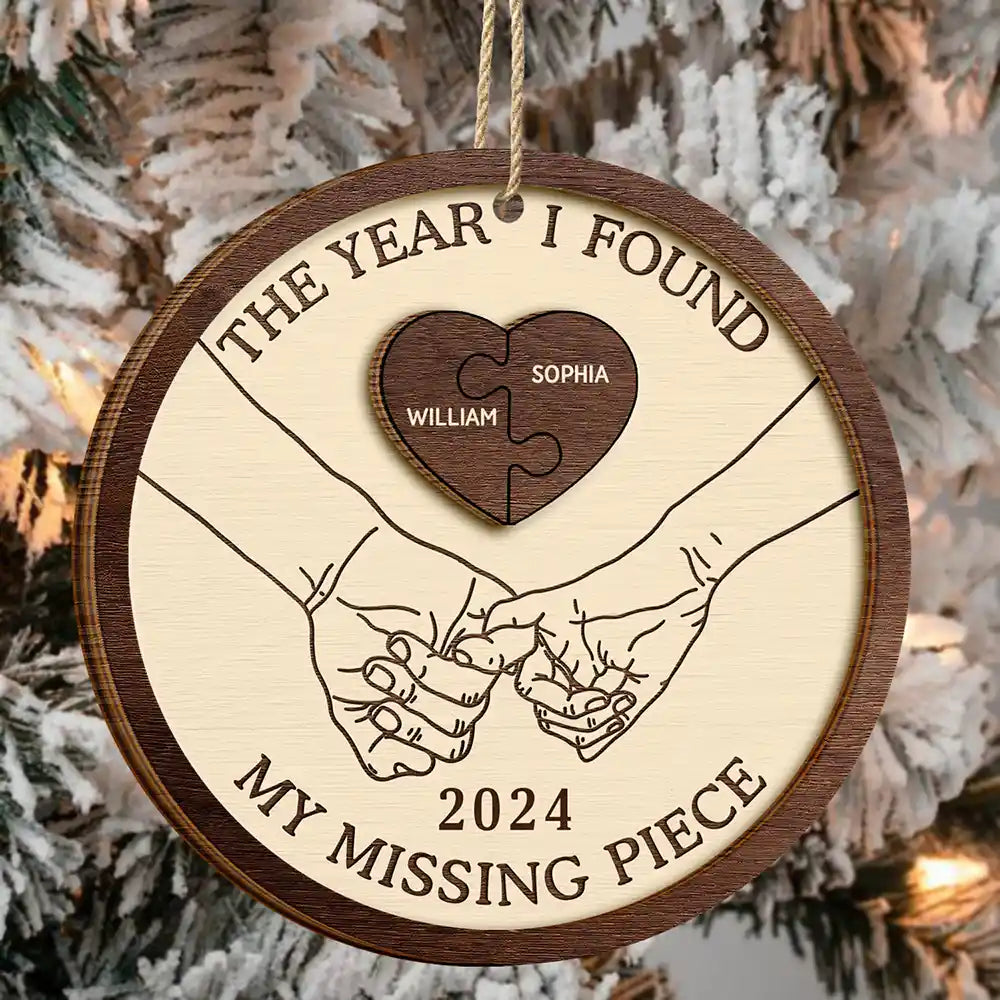 The Year I Found My Missing Piece Couples Heart Puzzle - Personalized 2-Layered Wooden Ornament ORNA1210