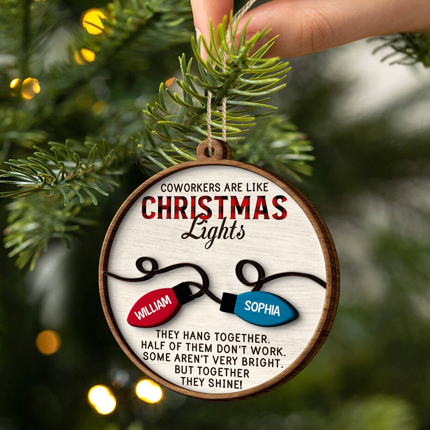 Coworkers Are Like Christmas Lights - Christmas Gifts For Colleagues, Besties - Personalized 2-Layered Wooden Ornament ORNA1210