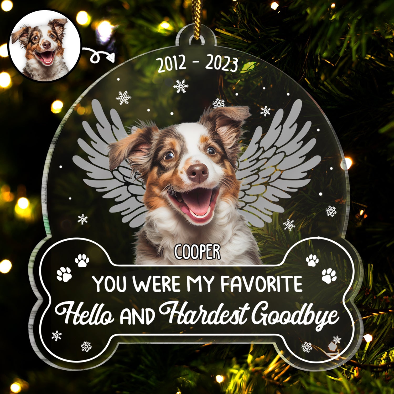 Custom Photo You Were My Favorite Hello - Memorial Gift For Dog Lovers - Personalized Custom Shaped Acrylic Ornament ORNA1210