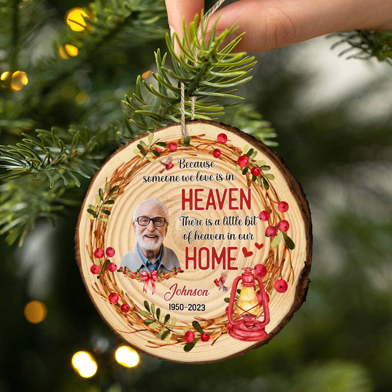 Custom Photo Because Someone We Love Is In Heaven - Christmas, Memorial Gift - Personalized Wood Slice Ornament ORNA1210