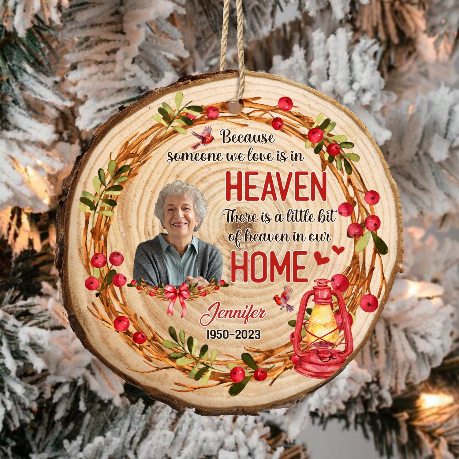 Custom Photo Because Someone We Love Is In Heaven - Christmas, Memorial Gift - Personalized Wood Slice Ornament ORNA1210