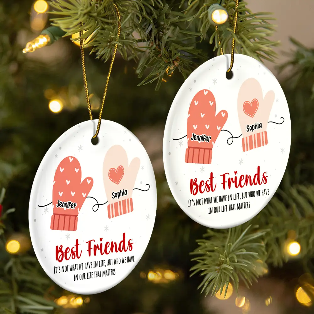 Best Friends It's Not What We Have In Life - Personalized Circle Ceramic Ornament ORNA1210