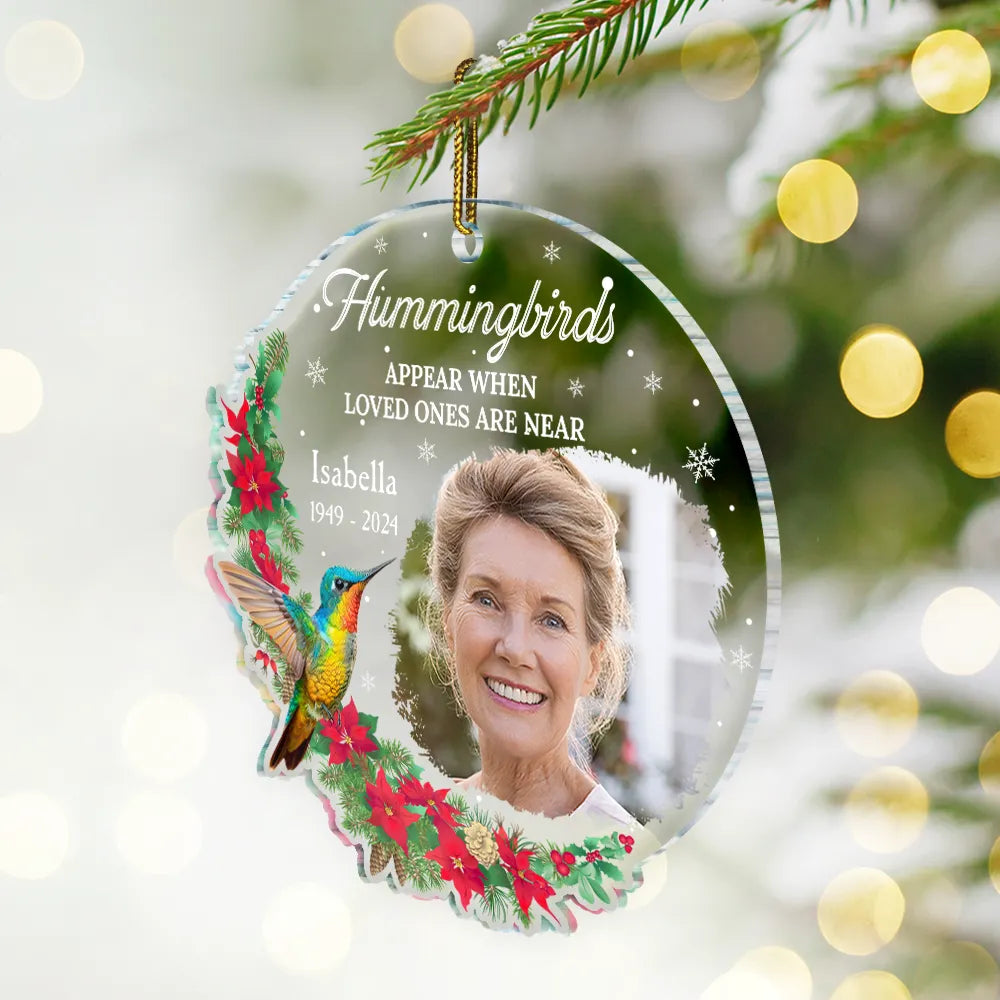 Custom Photo Memorial When Loved Ones Are Near - Personalized Custom Shaped Acrylic Ornament ORNA1210