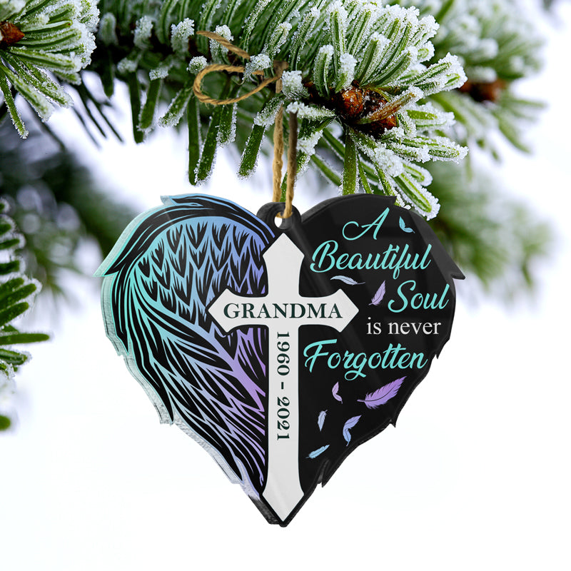 Beautiful Soul Is Never Forgotten - Memorial Gift - Personalized Custom Heart Acrylic Ornament ORNA1210