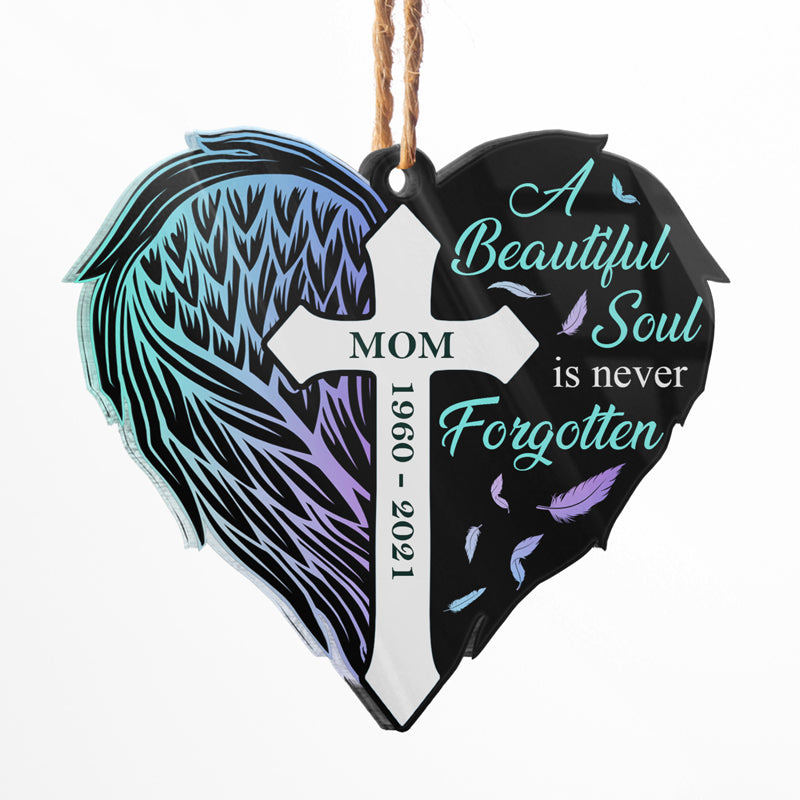 Beautiful Soul Is Never Forgotten - Memorial Gift - Personalized Custom Heart Acrylic Ornament ORNA1210