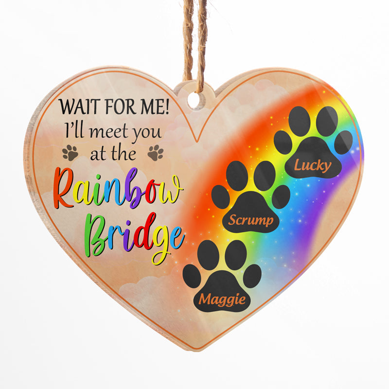 I'll Meet You At The Rainbow Bridge - Pet Memorial Gift - Personalized Custom Heart Acrylic Ornament ORNA1210