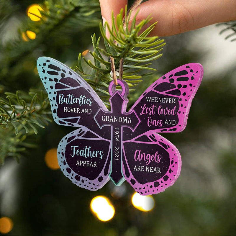 Butterflies Hover Whenever Angels Are Near - Memorial Gift - Personalized Custom Butterfly Acrylic Ornament ORNA1210