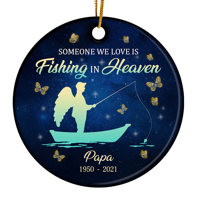 Fishing In Heaven - Memorial Gift - Personalized Custom Circle Ceramic Ornament ORNA1210