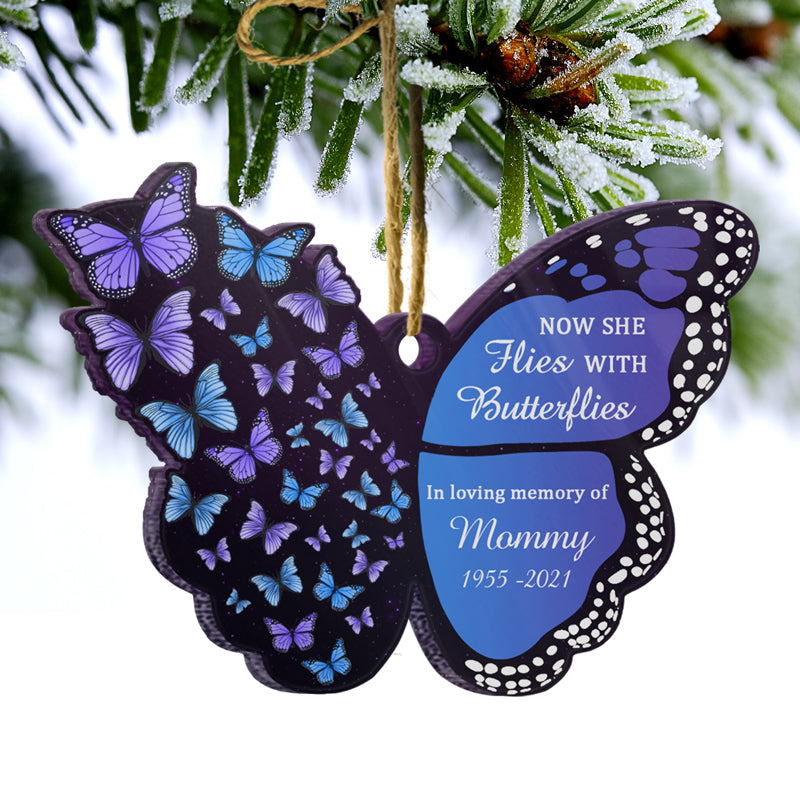 Now She Flies With Butterflies - Memorial Gift - Personalized Custom Butterfly Acrylic Ornament ORNA1210
