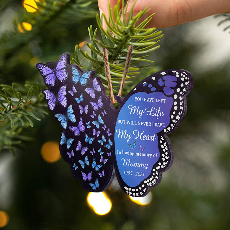 Never Leave My Heart - Memorial Gift - Personalized Custom Butterfly Acrylic Ornament ORNA1210