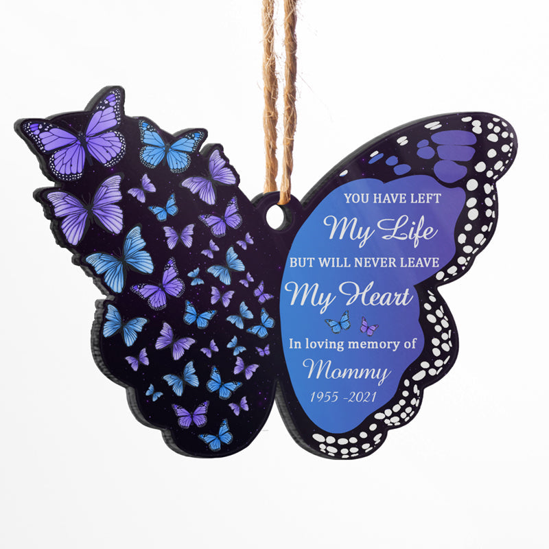 Never Leave My Heart - Memorial Gift - Personalized Custom Butterfly Acrylic Ornament ORNA1210