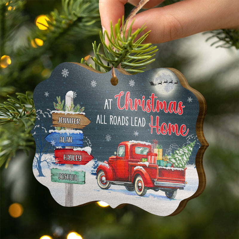 At Christmas All Roads Lead Home - Christmas Gift For Family - Personalized Custom Wooden Ornament, Aluminum Ornament ORNA1210