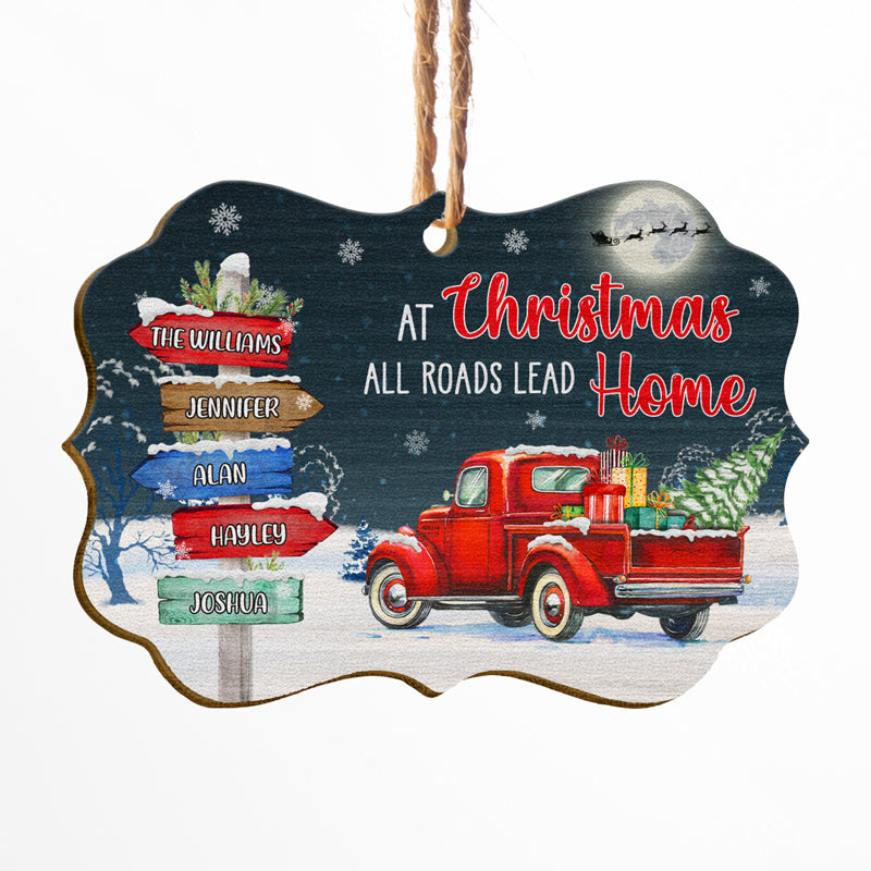 At Christmas All Roads Lead Home - Christmas Gift For Family - Personalized Custom Wooden Ornament, Aluminum Ornament ORNA1210