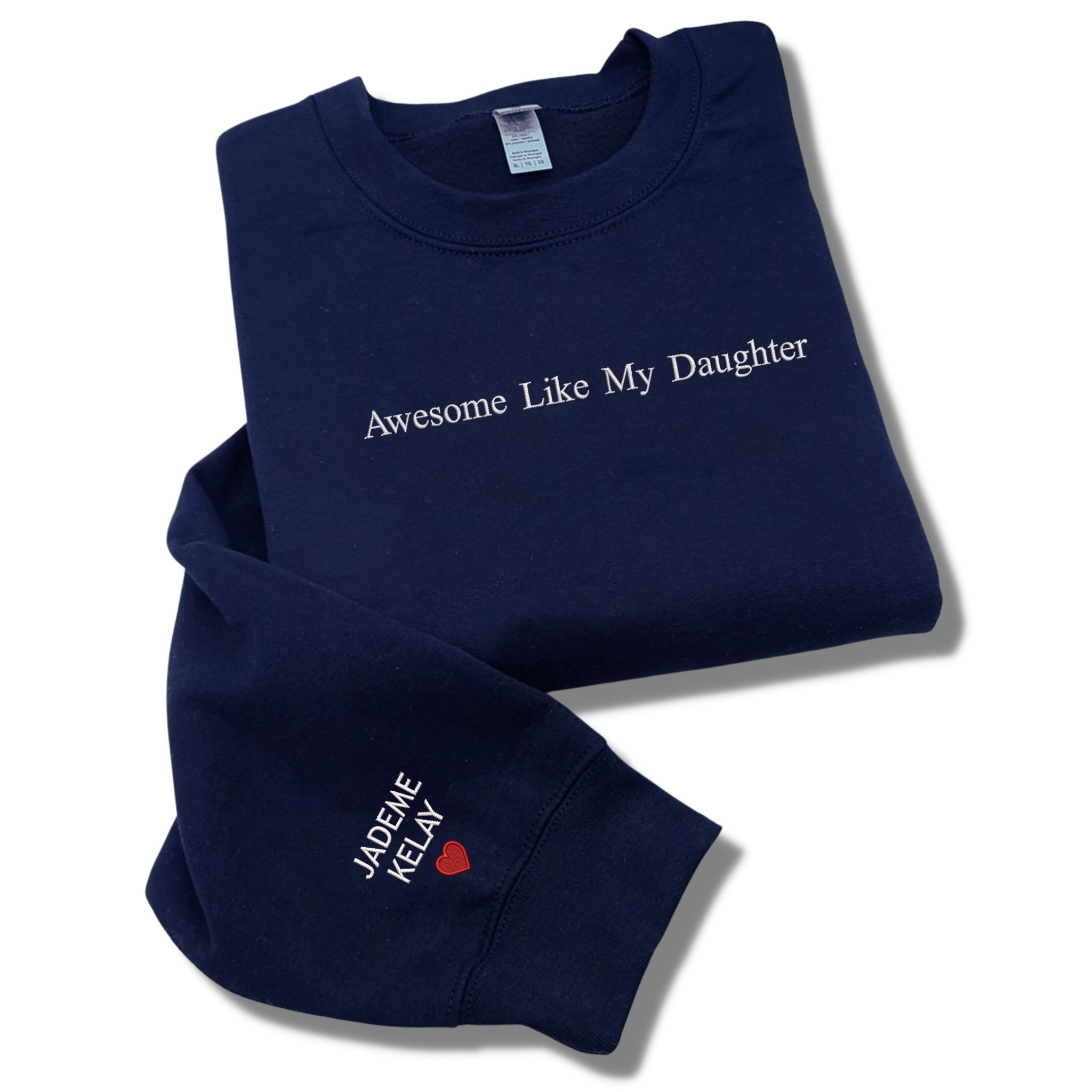 Funny Dad Sweatshirt, Awesome Like My Daughter Sweatshirt Embroidered, Personalized Gift from Daughter to Dad em4