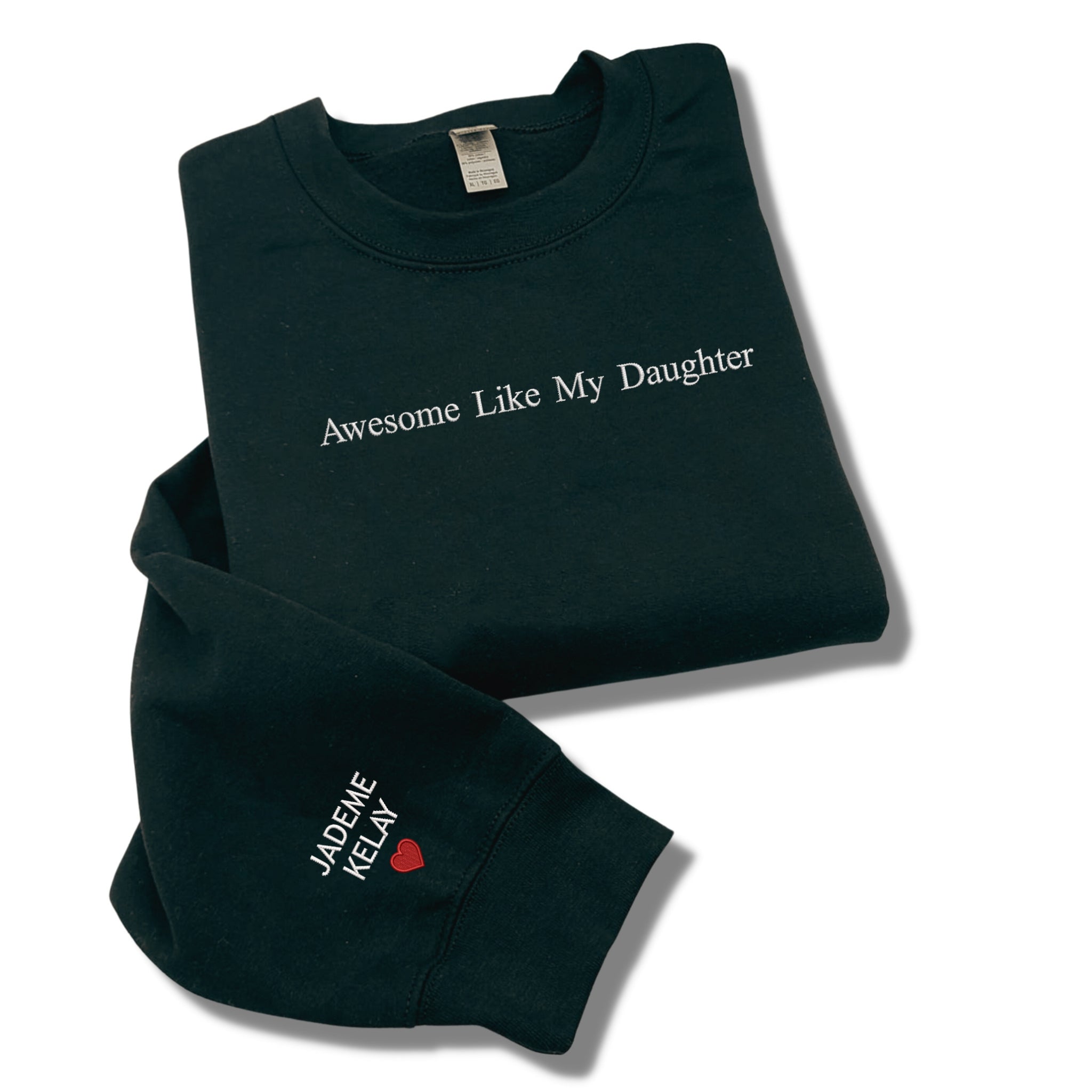 Funny Dad Sweatshirt, Awesome Like My Daughter Sweatshirt Embroidered, Personalized Gift from Daughter to Dad em4