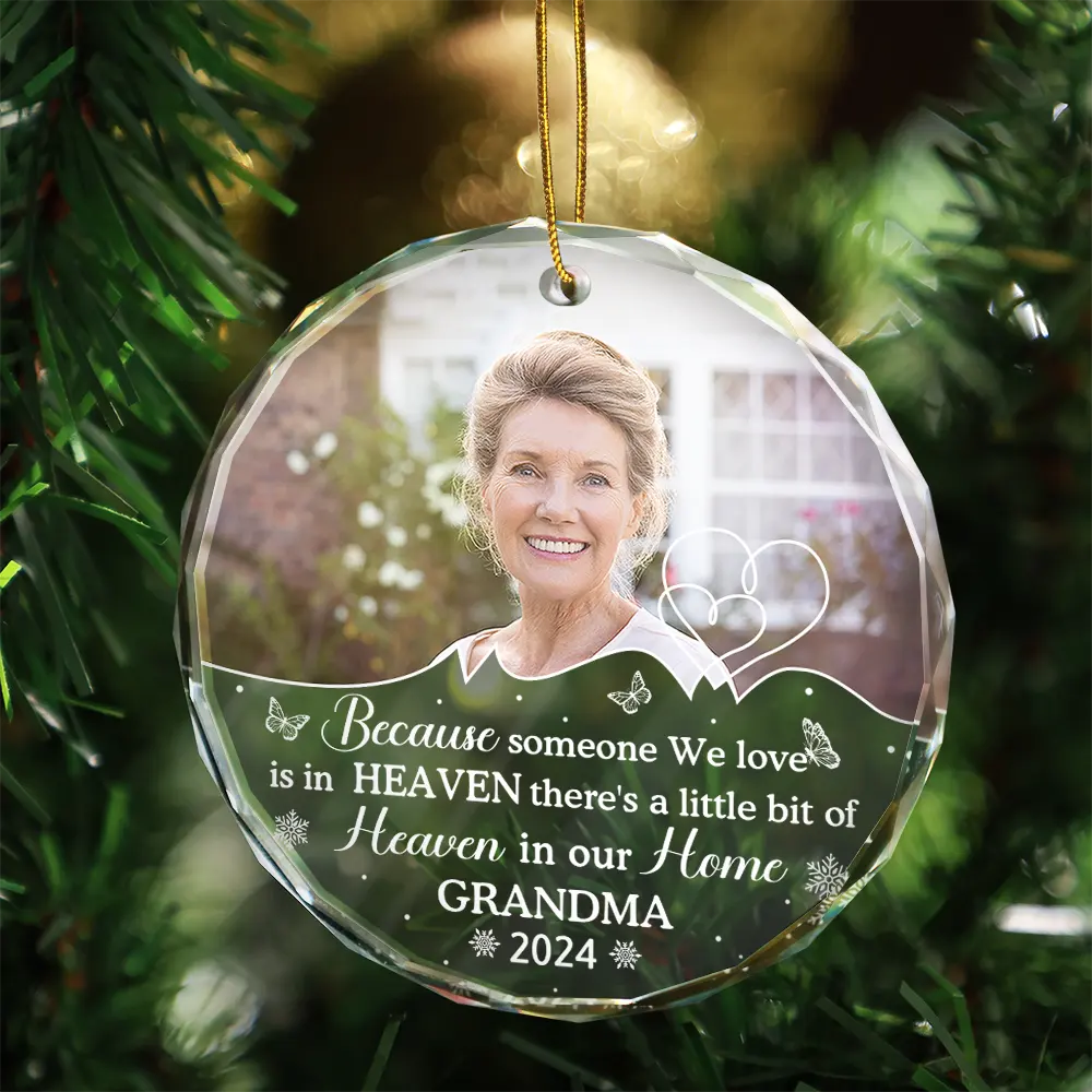 Custom Photo Memorial Because Someone We Love Is In Heaven - Personalized Circle Glass Ornament ORNA1210