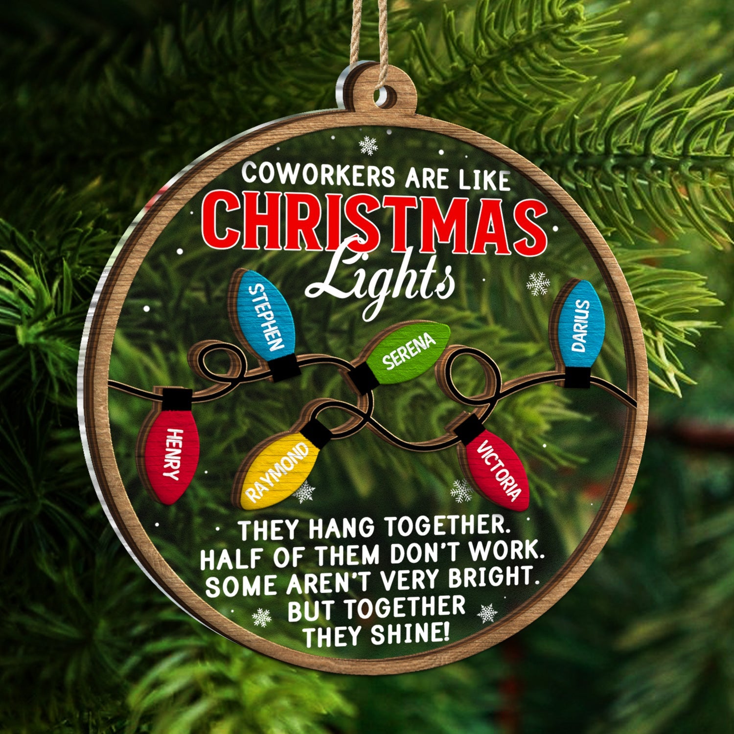 Coworkers Are Like Christmas Lights - Christmas Gifts For Colleagues, Besties - Personalized 2-Layered Mix Ornament ORNA1210