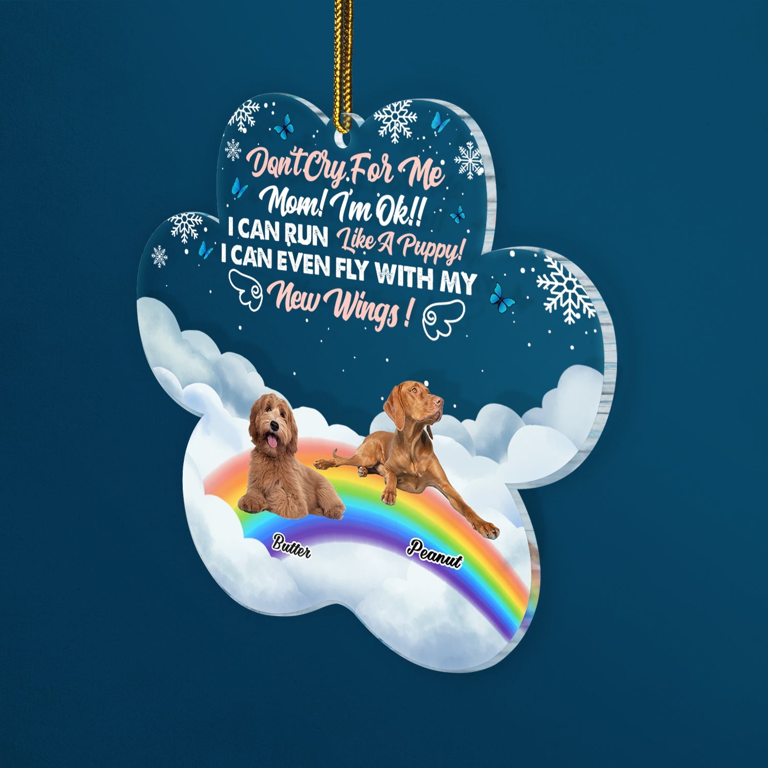 Custom Photo Don't Cry For Me I'm Ok - Christmas Sympathy Gift For Dog Lovers - Personalized Custom Shaped Acrylic Ornament ORNA1210