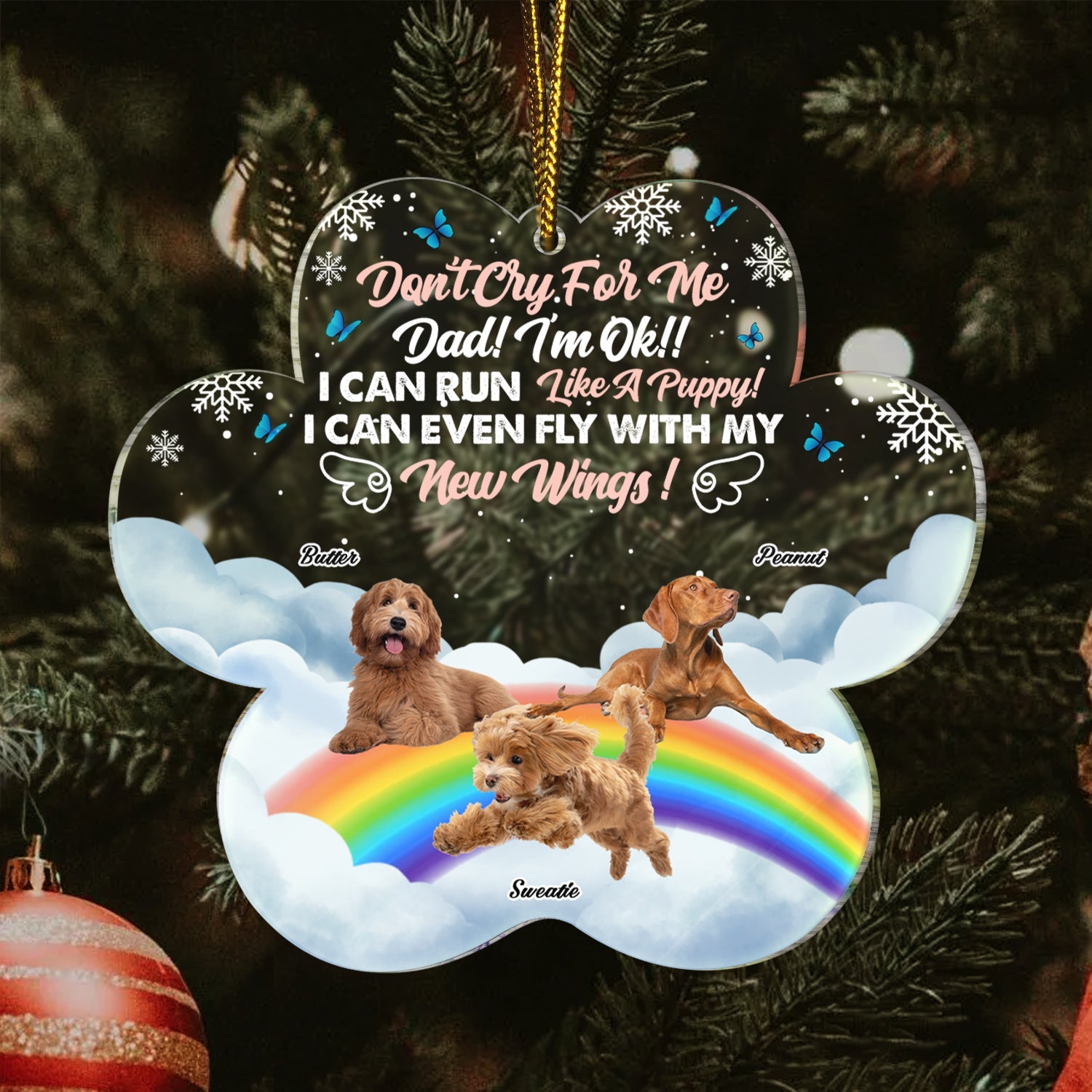 Custom Photo Don't Cry For Me I'm Ok - Christmas Sympathy Gift For Dog Lovers - Personalized Custom Shaped Acrylic Ornament ORNA1210