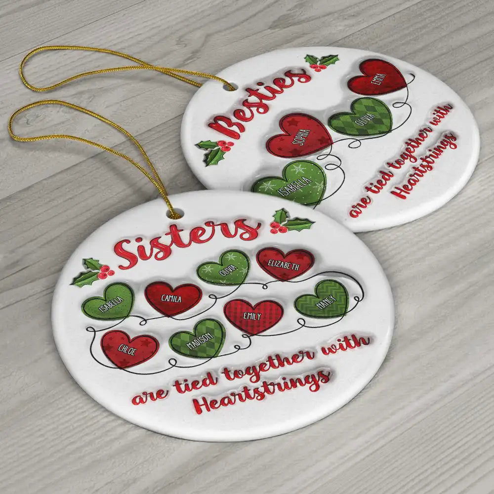 Besties Friends Are Tied Together With Heartstrings - 3D Inflated Effect Printed Ornament, Personalized Circle Ceramic Ornament ORNA1210