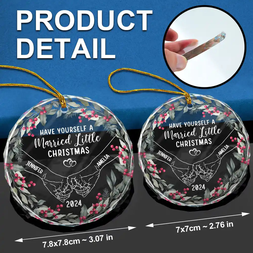 Have Yourself A Married Little Christmas Couple Holding Hands - Personalized Circle Glass Ornament ORNA1210