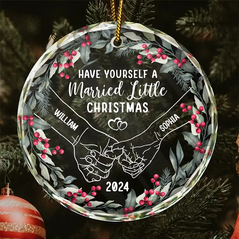 Have Yourself A Married Little Christmas Couple Holding Hands - Personalized Circle Glass Ornament ORNA1210