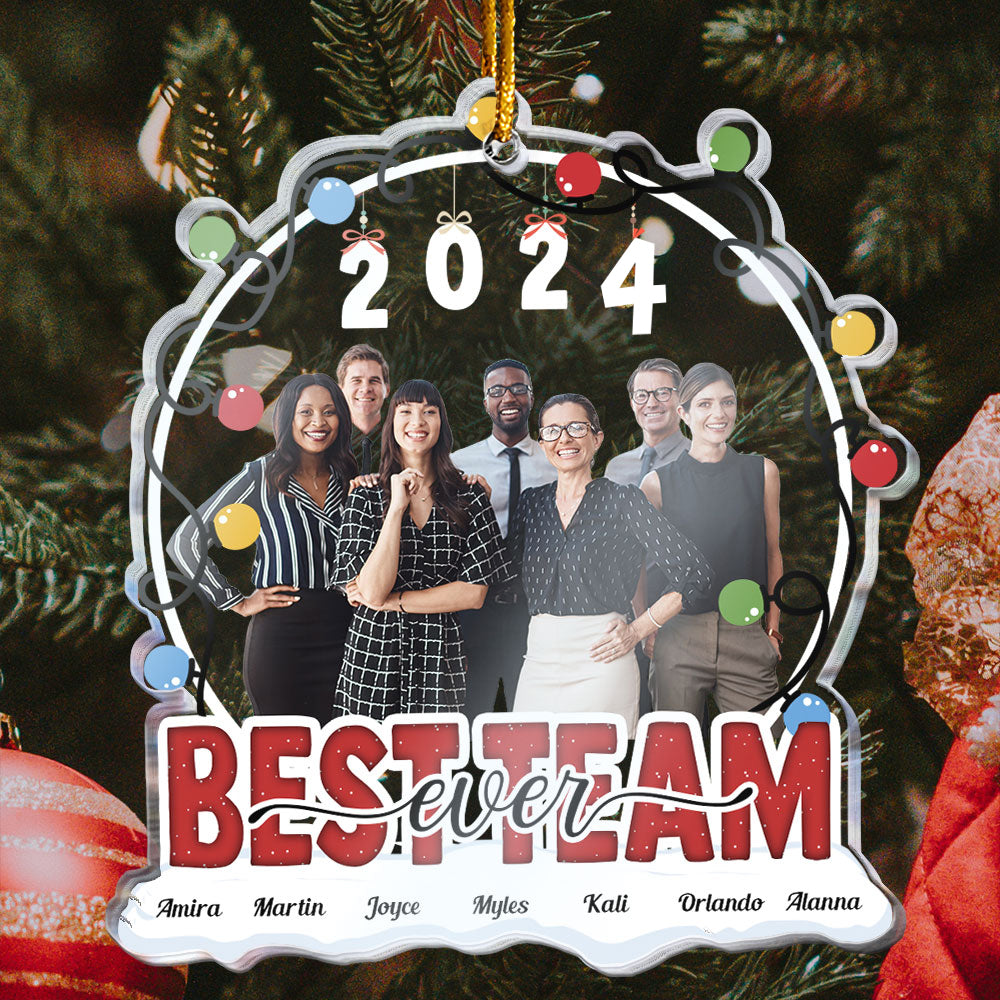 Best Team Ever - Personalized Acrylic Photo Ornament ORNA1210