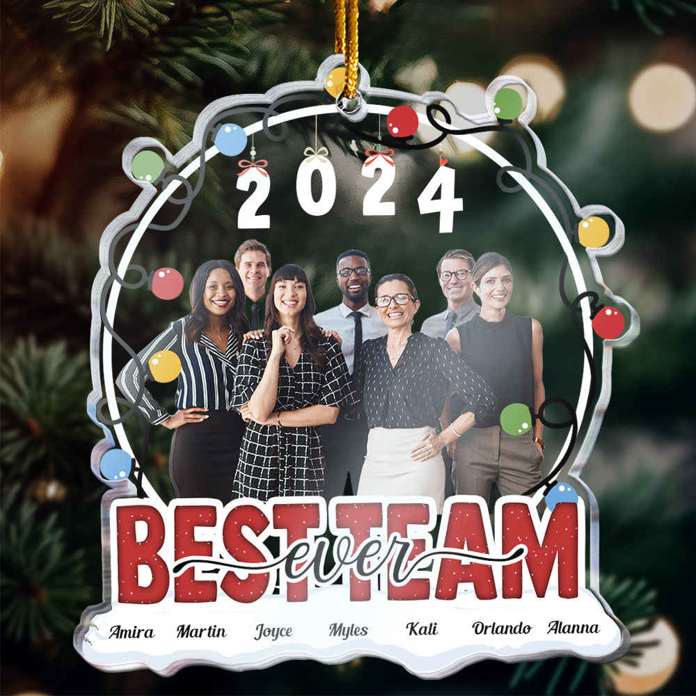 Best Team Ever  - Personalized Acrylic Photo Ornament ORN0810