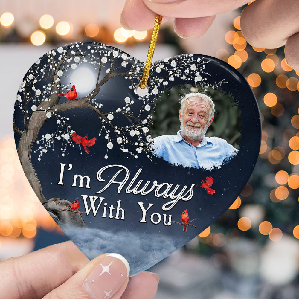 Christmas Ornaments I'm Always With You - Personalized Ceramic Ornament ORN0810