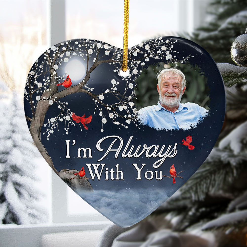 Christmas Ornaments I'm Always With You - Personalized Ceramic Ornament ORN0810