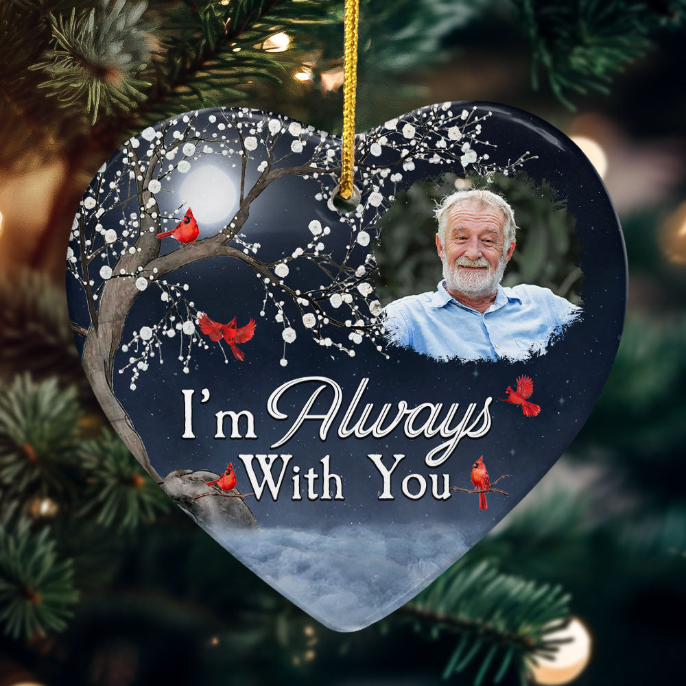 Christmas Ornaments I'm Always With You - Personalized Ceramic Ornament ORN0810