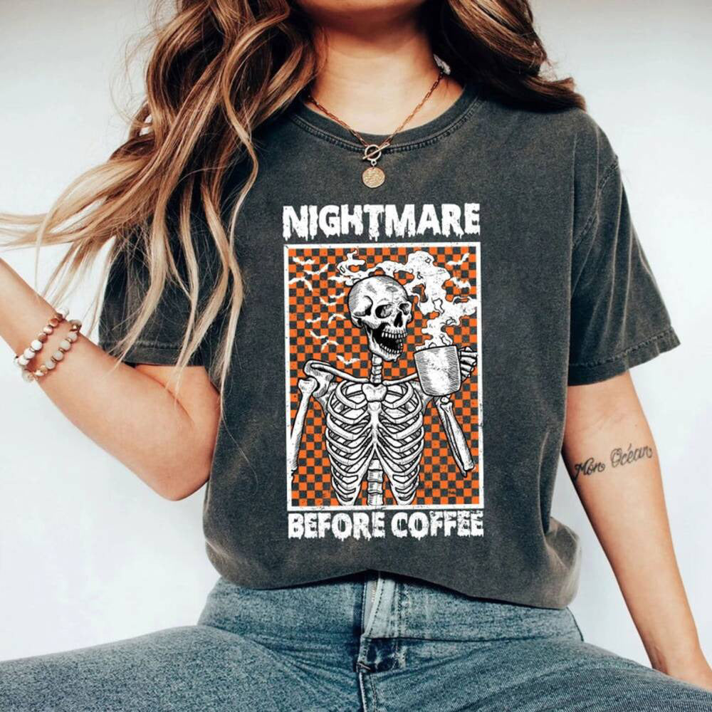 Halloween Nightmare Before Coffee Skeleton Shirt, Halloween Coffee Shirt, Funny Halloween Tee, Trendy Fall Coffee Lover Gift HL23