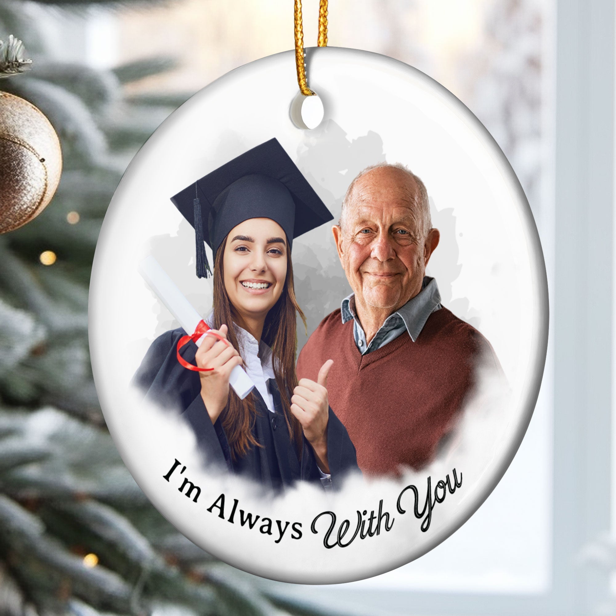 Custom Photo Art I'm Always With You - Personalized Ceramic Photo Ornament ORNA1210