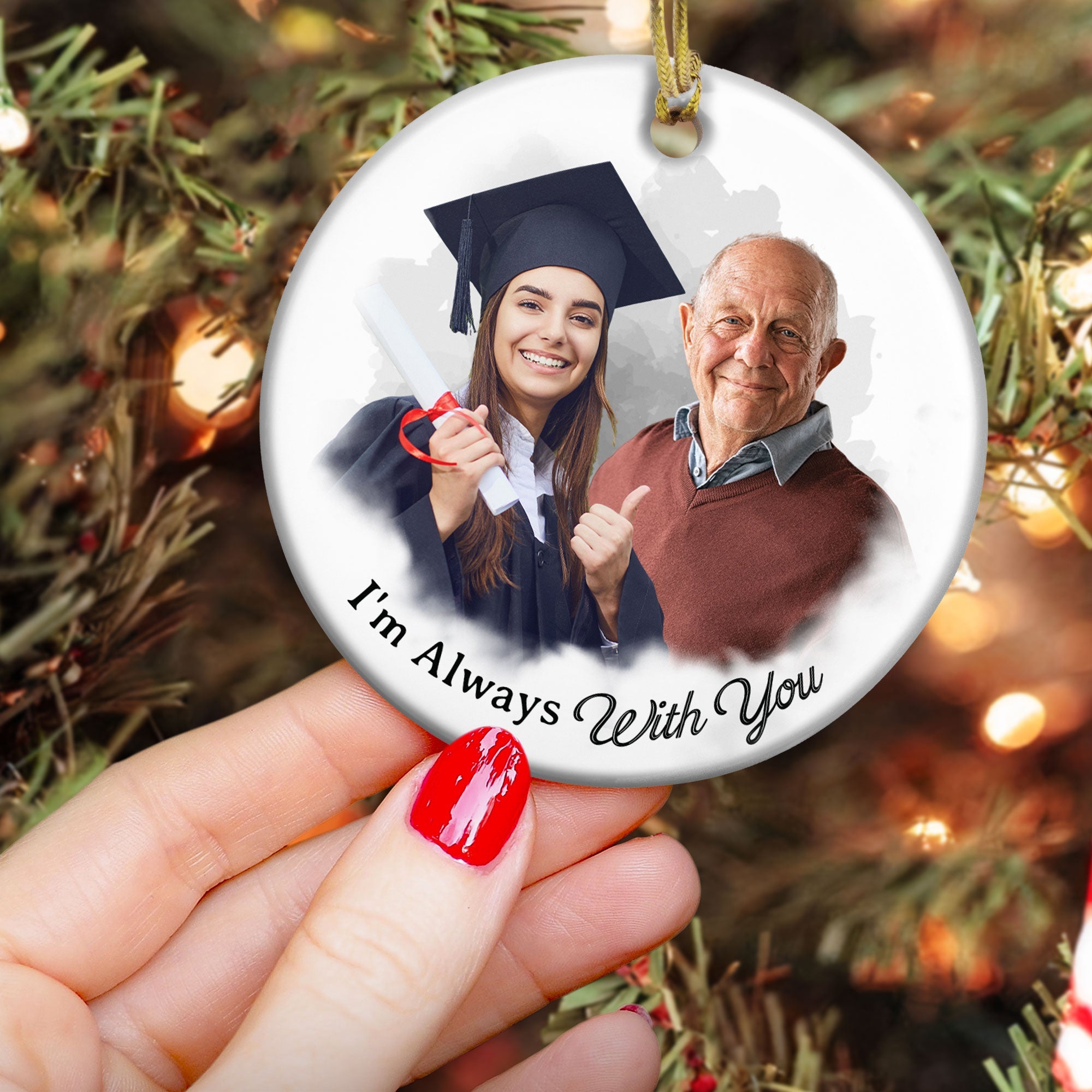 Custom Photo Art I'm Always With You - Personalized Ceramic Photo Ornament ORNA1210