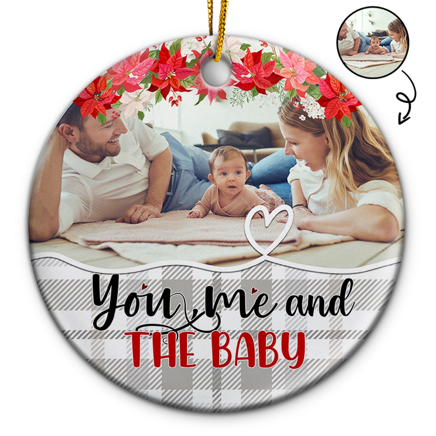 Custom Photo You Me And The Baby - Christmas Gift For Family - Personalized Custom Circle Ceramic Ornament ORNA1210