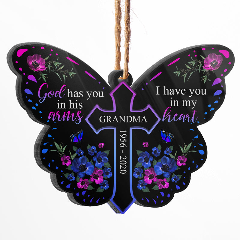 Christian God Has You I Have You - Memorial Gift - Personalized Custom Butterfly Acrylic Ornament ORNA1210