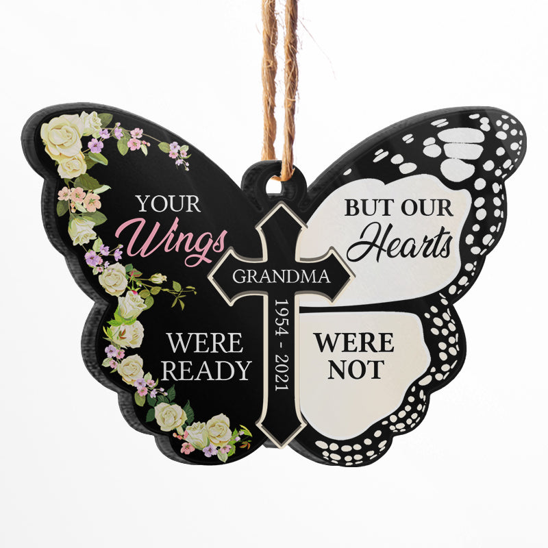 Your Wings Were Ready - Memorial Gift - Personalized Custom Butterfly Acrylic Ornament ORNA1210