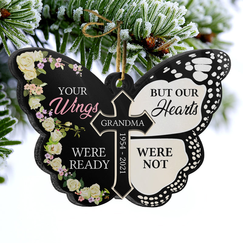 Your Wings Were Ready - Memorial Gift - Personalized Custom Butterfly Acrylic Ornament ORNA1210