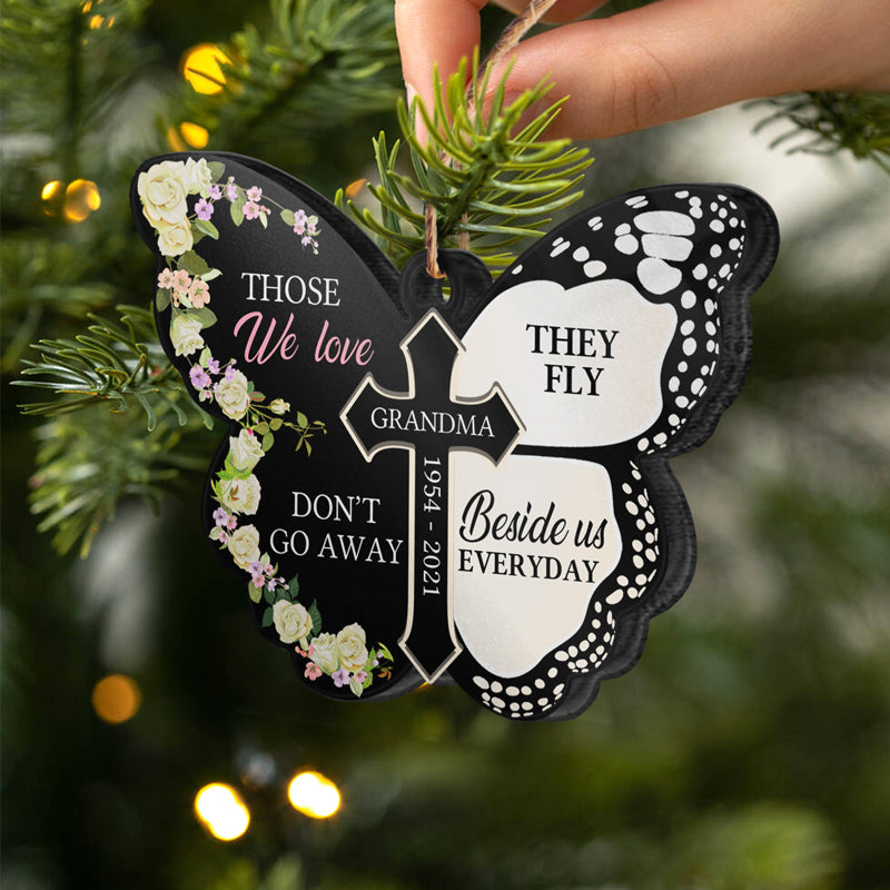 Those We Love Fly Beside Us - Memorial Gift - Personalized Custom Butterfly Acrylic Ornament ORNA1210