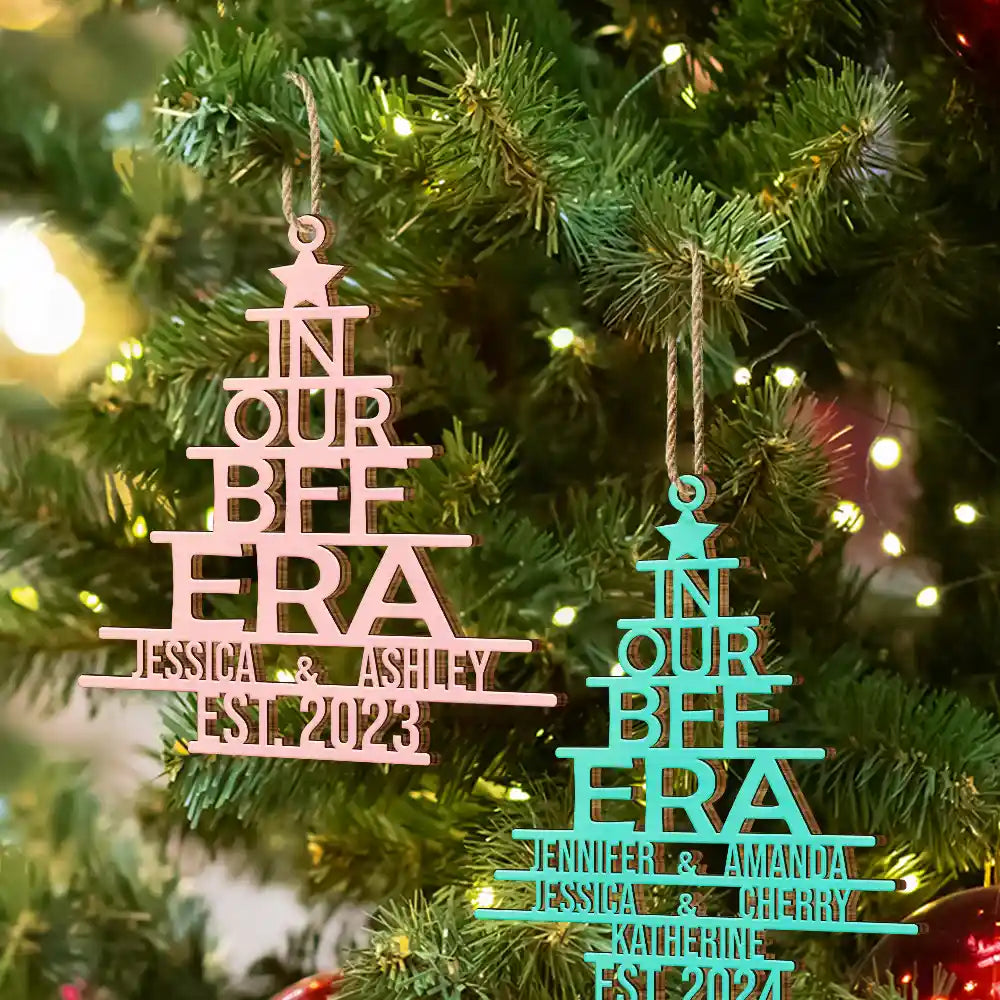 In Our Era Bff - Personalized Wooden Cutout Ornament ORNA1210