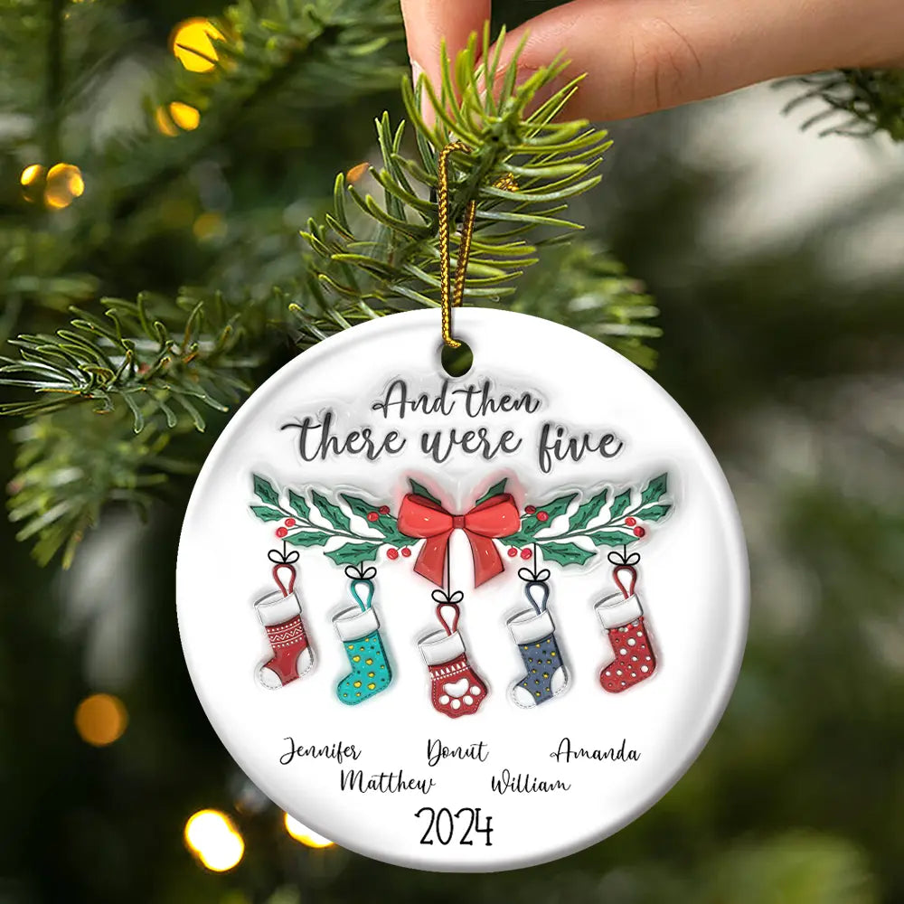 And The There Were Family Christmas - 3D Inflated Effect Printed Ornament, Personalized Circle Ceramic Ornament ORNA1210