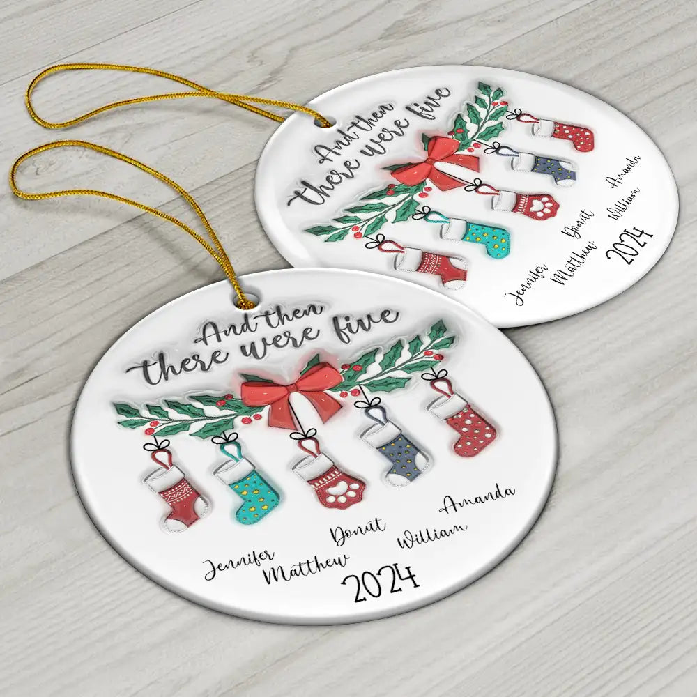 And The There Were Family Christmas - 3D Inflated Effect Printed Ornament, Personalized Circle Ceramic Ornament ORNA1210