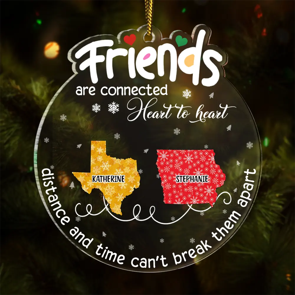 Friends Are Connected Heart To Heart Christmas - Personalized Custom Shaped Acrylic Ornament ORNA1210