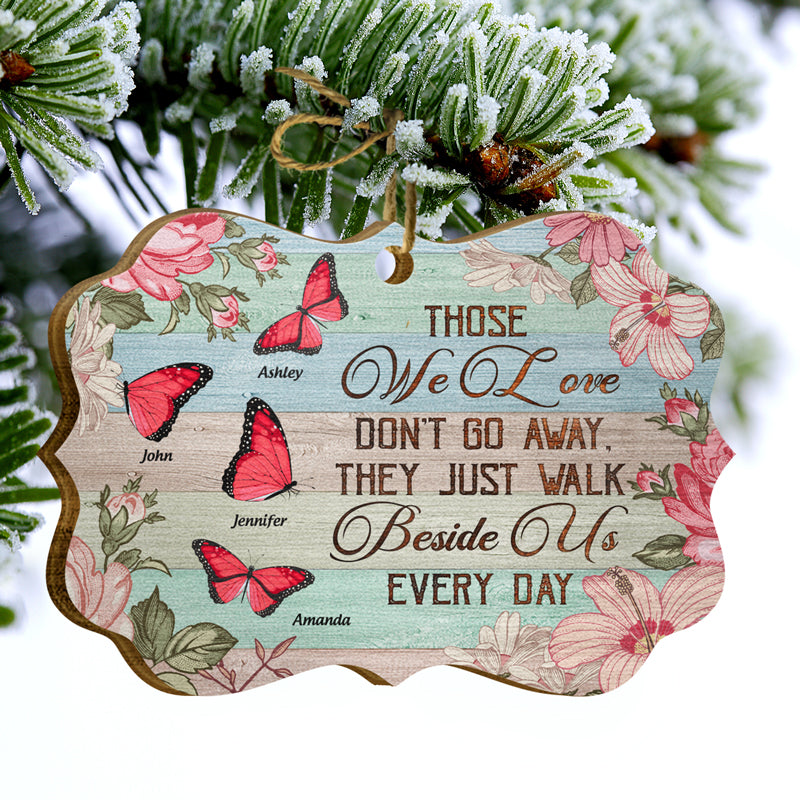 They Walk Beside Us - Butterfly Memorial Gift - Personalized Custom Wooden Ornament ORNA1210