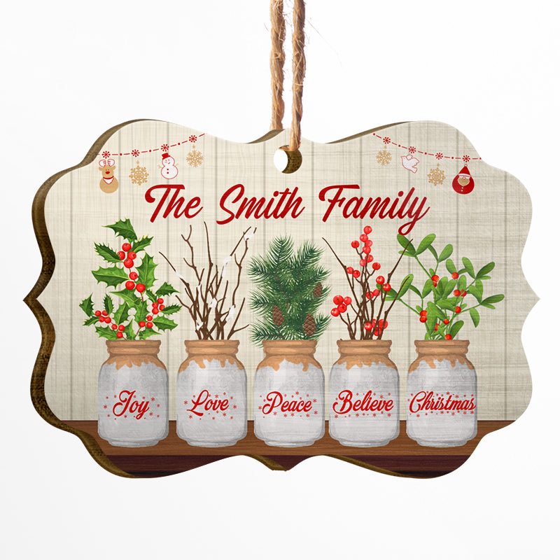 Family Joy Love Peace Believe Christmas - Christmas Gift - Personalized Custom Wooden Ornament ORNA1210